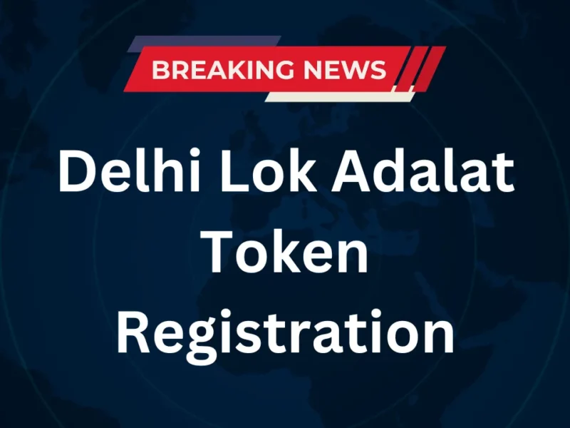 Delhi Lok Adalat Token Registration