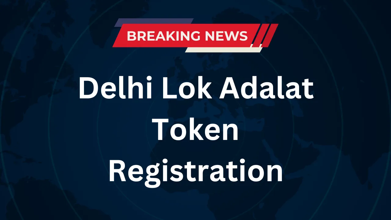 Delhi Lok Adalat Token Registration