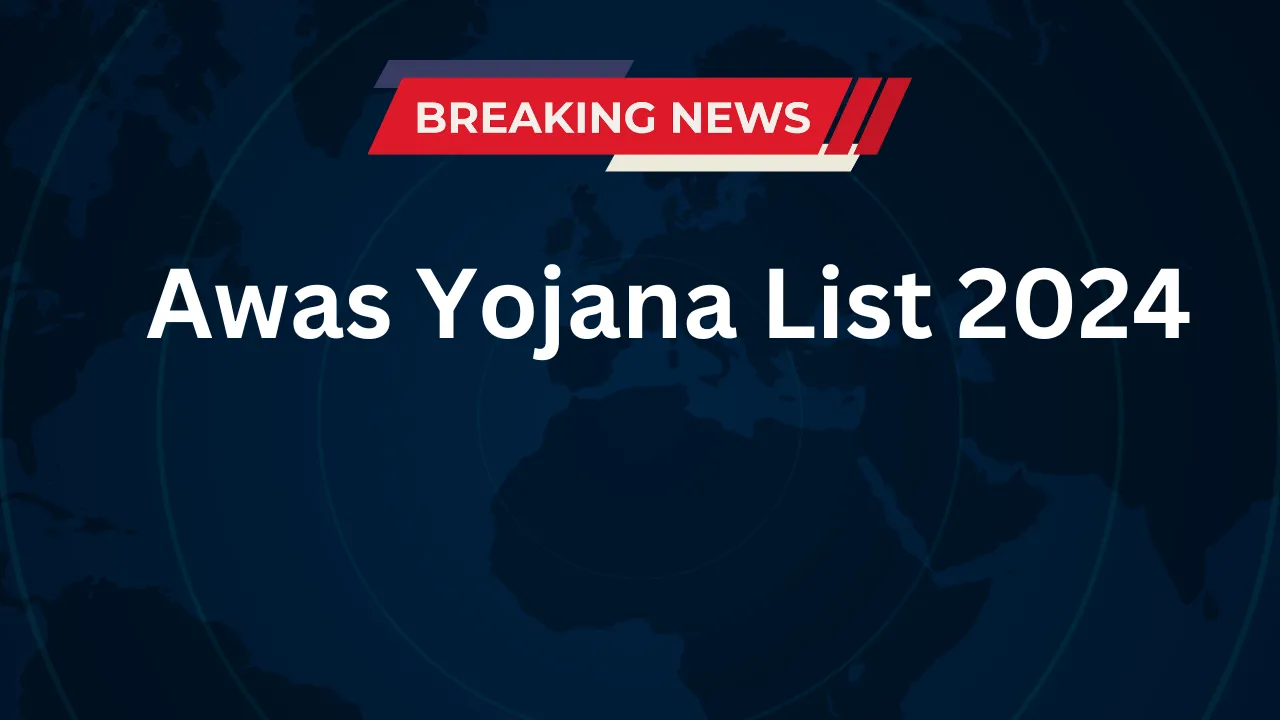 Awas Yojana List 2024